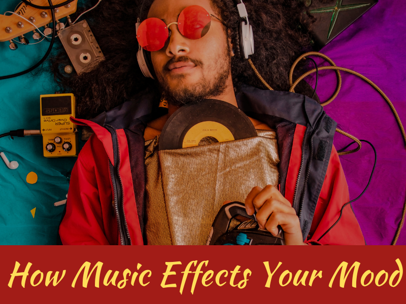 How Music Effects Your Mood