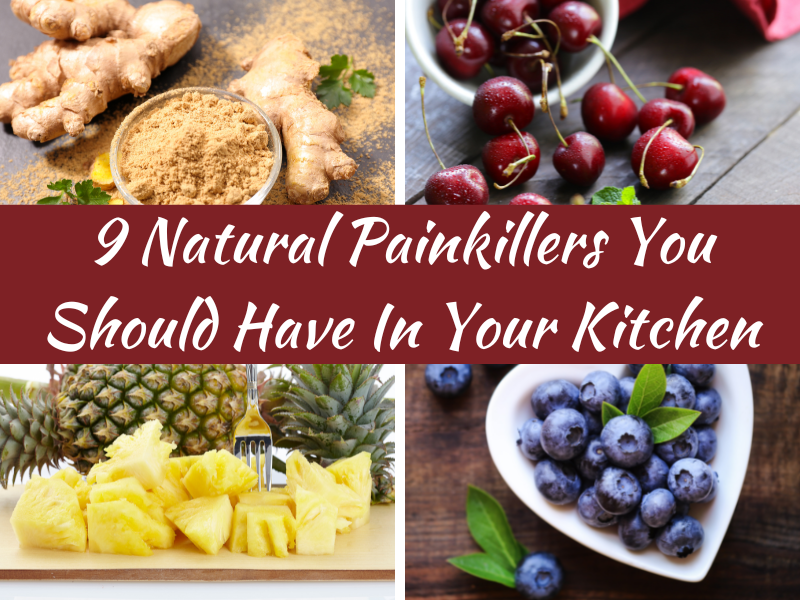 9 Natural Painkillers You Should Have In Your Kitchen