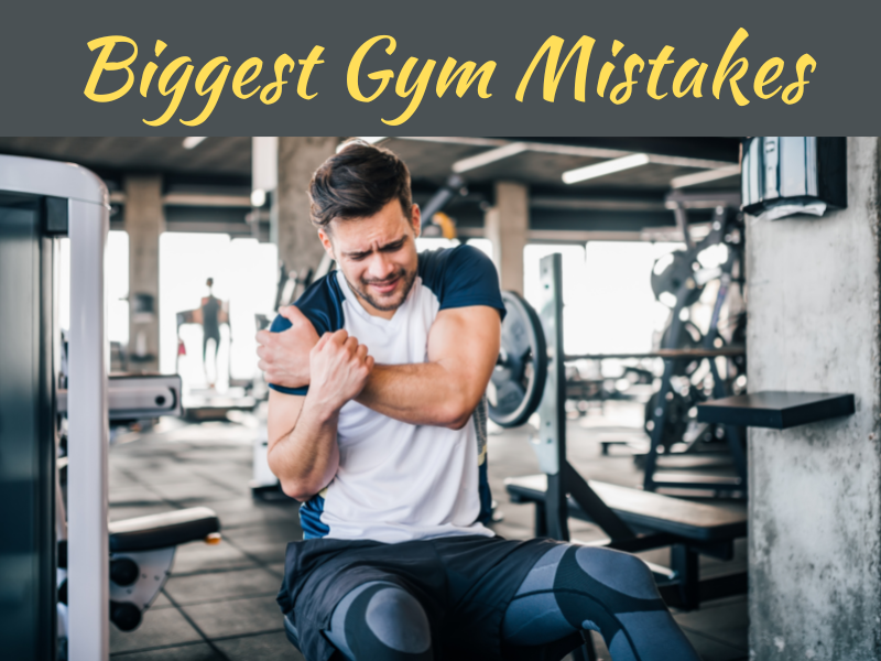 Biggest Gym Mistakes