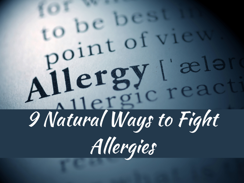9 Natural Ways to Fight Allergies